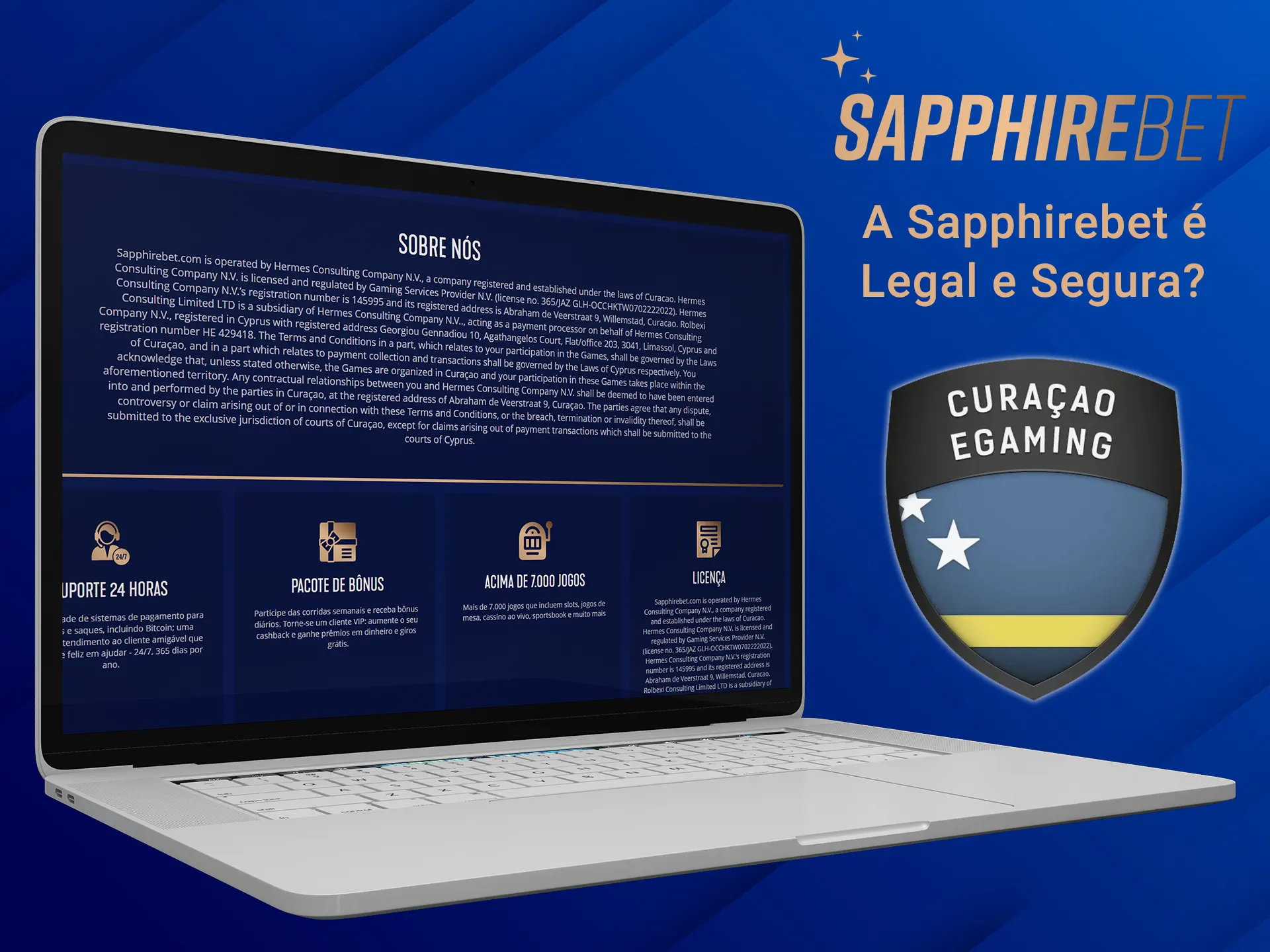 A Sapphirebet é uma empresa de apostas totalmente legal.