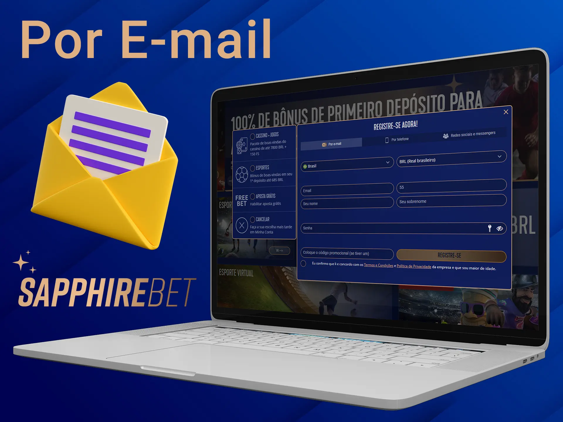 Use seu e-mail para registrar a conta Sapphirebet.