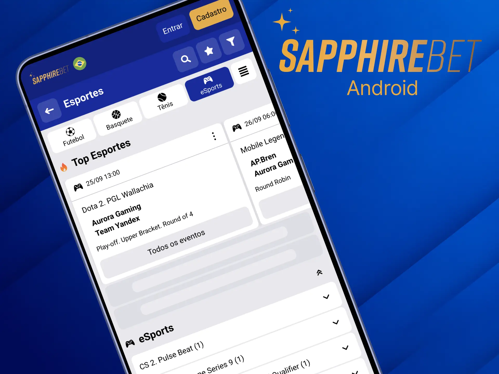Aposte em esportes eletrônicos usando o aplicativo Sapphirebet para Android.